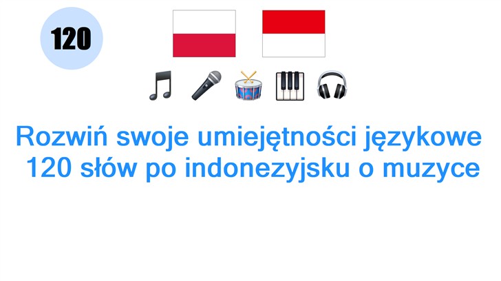 Rozwiń swoje umiejętności językowe: 120 słów po indonezyjsku o muzyce